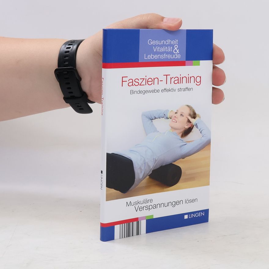Various authors Faszien-Training. Bindegewebe effektiv straffen