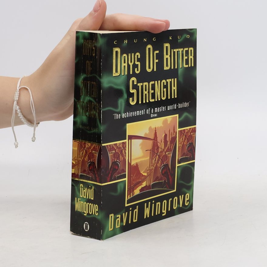 David Wingrove Days of Bitter Strength