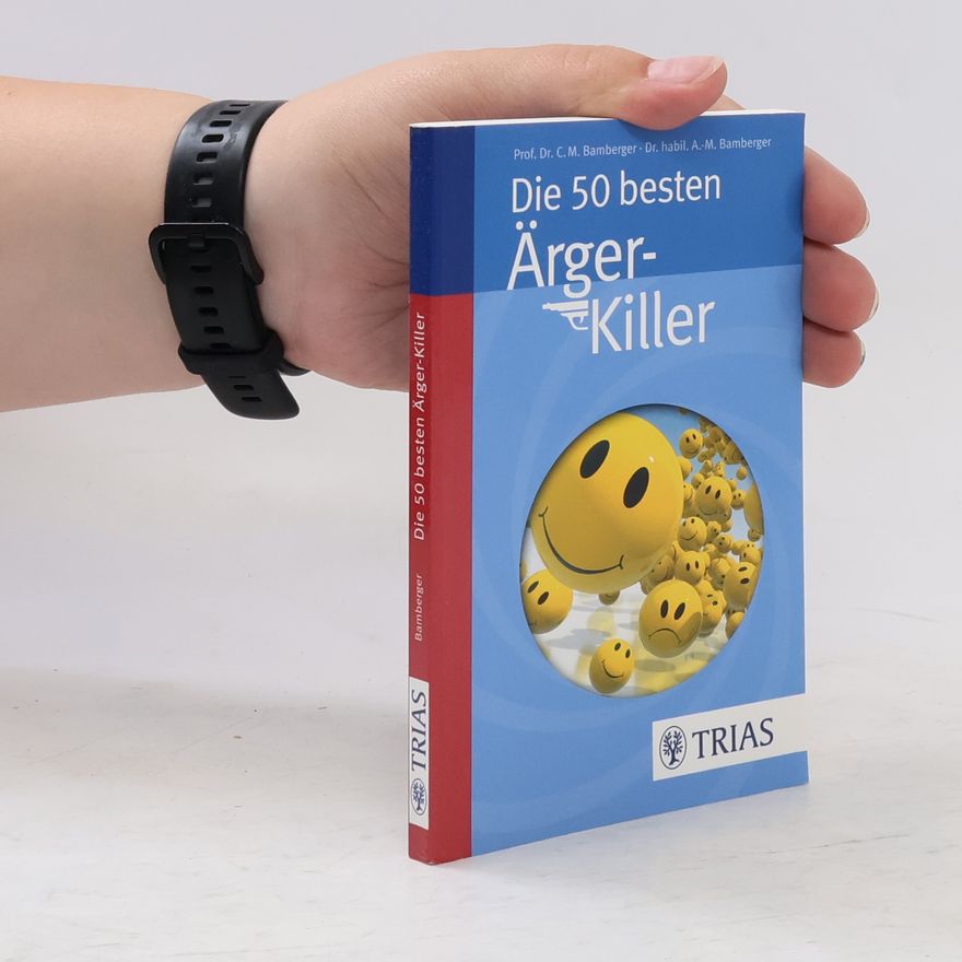 Christoph Marcus Bamberger Die 50 besten Ärger-Killer