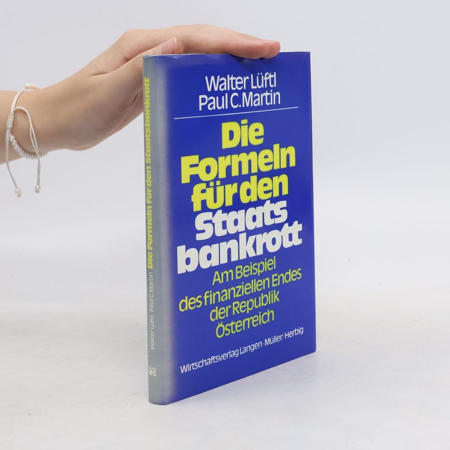 Walter Lüftl Die Formeln für den Staatsbankrott