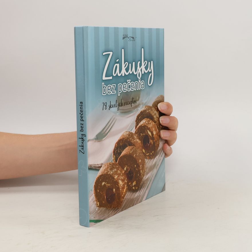 Kolektiv autorů Zákusky bez pečenia