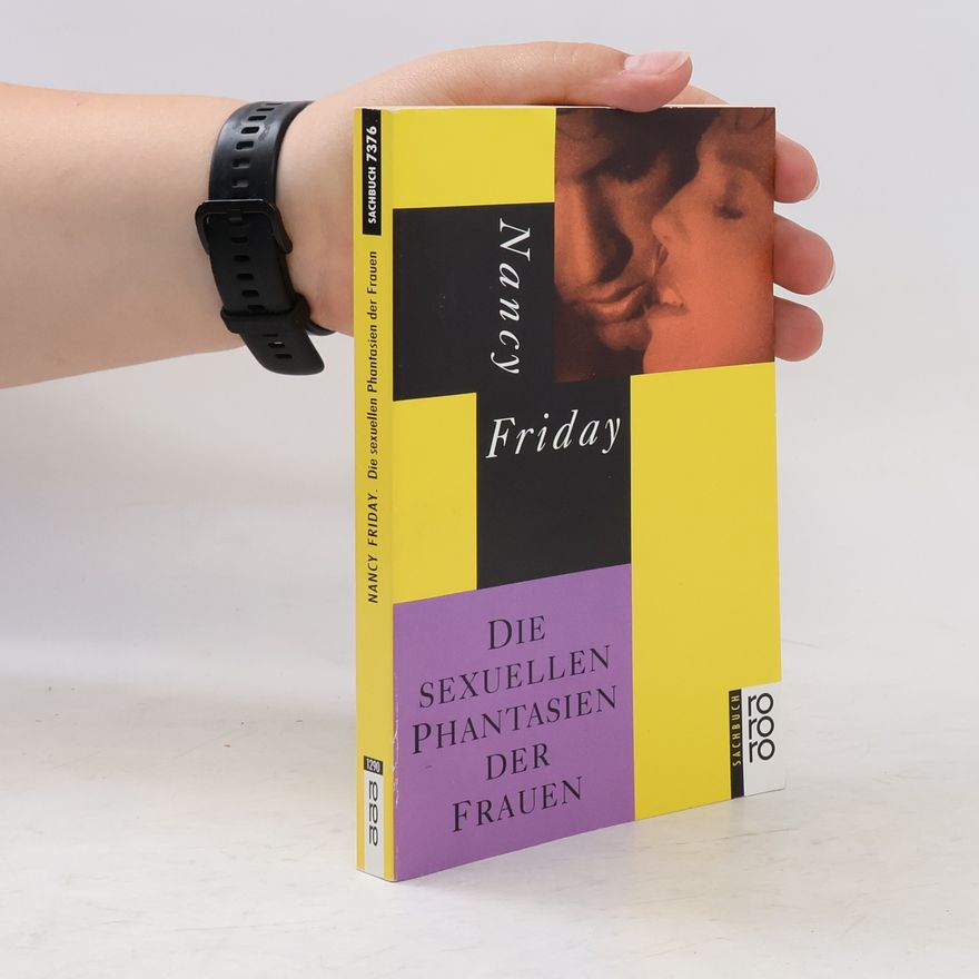 Nancy Friday Die sexuellen Phantasien der Frauen