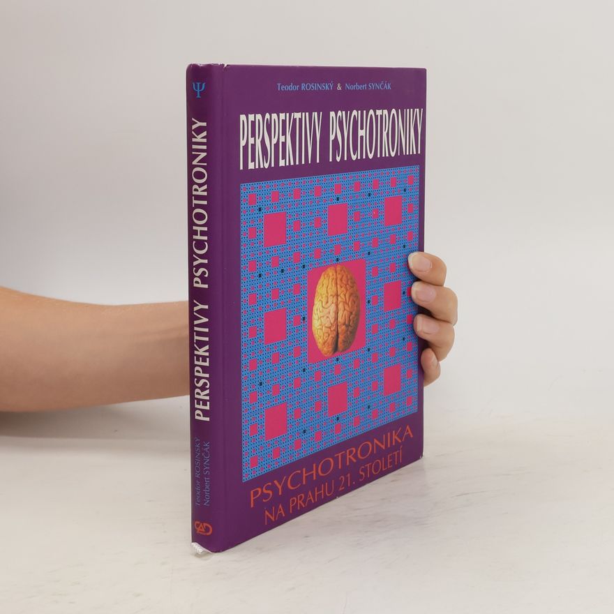 Norbert Synčák Perspektivy psychotroniky : psychotronika na prahu 21. století