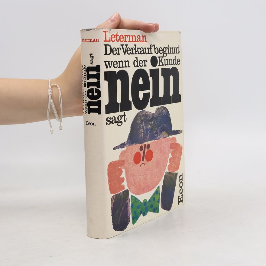 Elmer G. Leterman Der Verkauf beginnt, wenn der Kunde "Nein" sagt