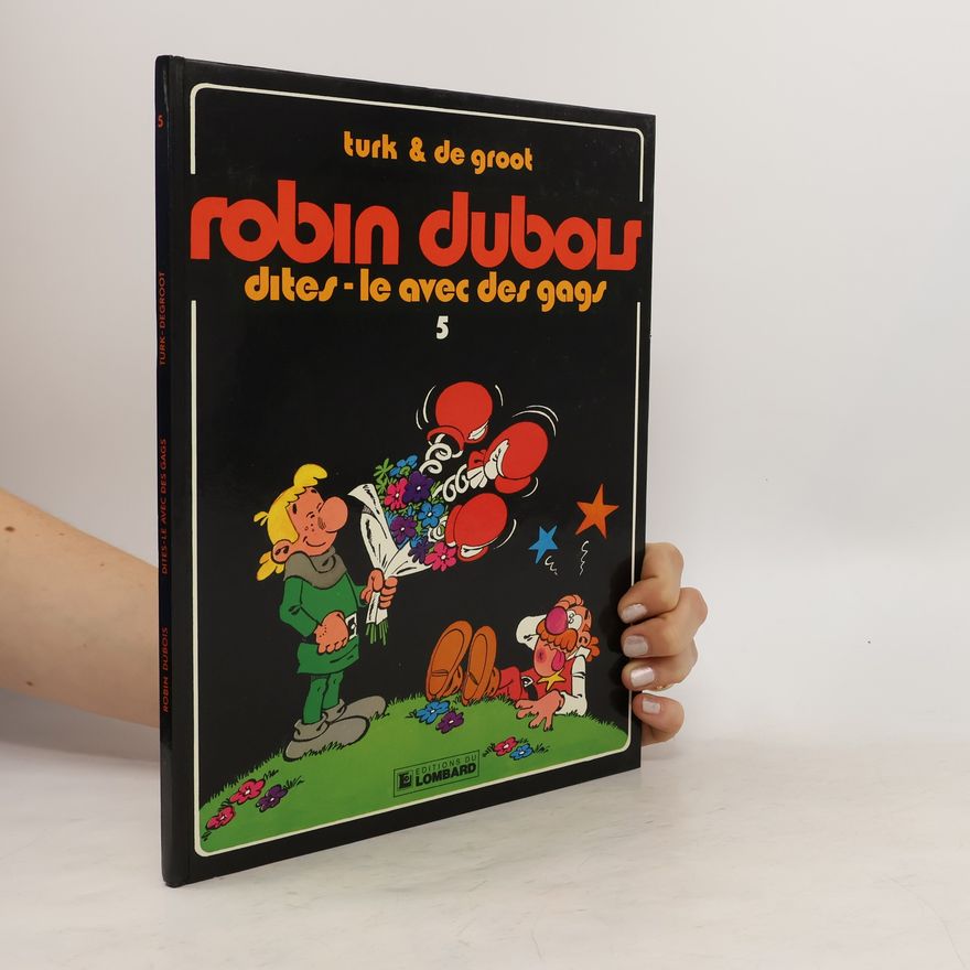 Bob De Groot Dites-le avec des gags 5