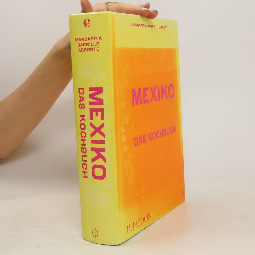 Margarita Carrillo Arronte Mexiko - das Kochbuch