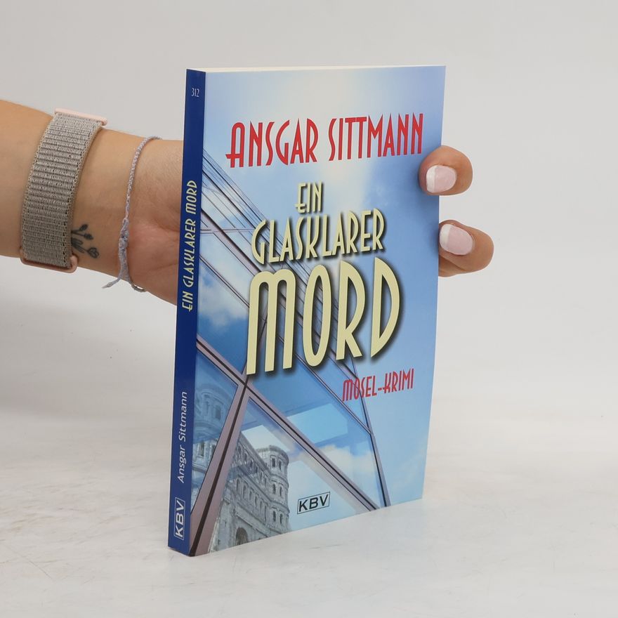 Ansgar Sittmann Ein glasklarer Mord