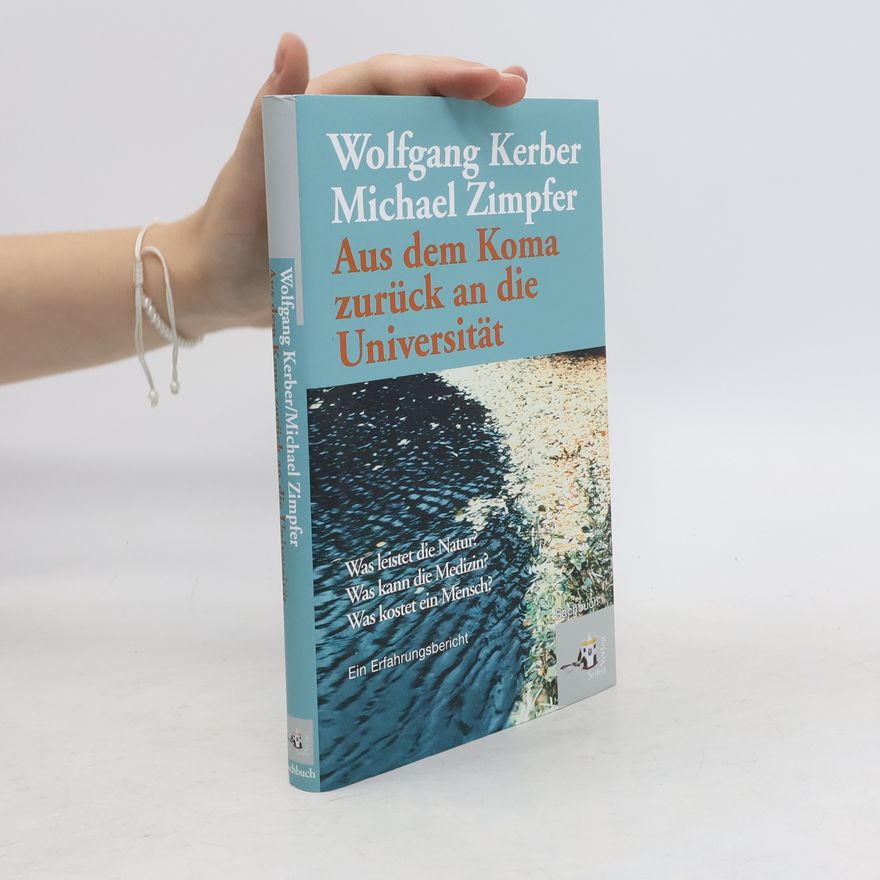 Wolfgang Kerber Aus dem Koma zurück an die Universität