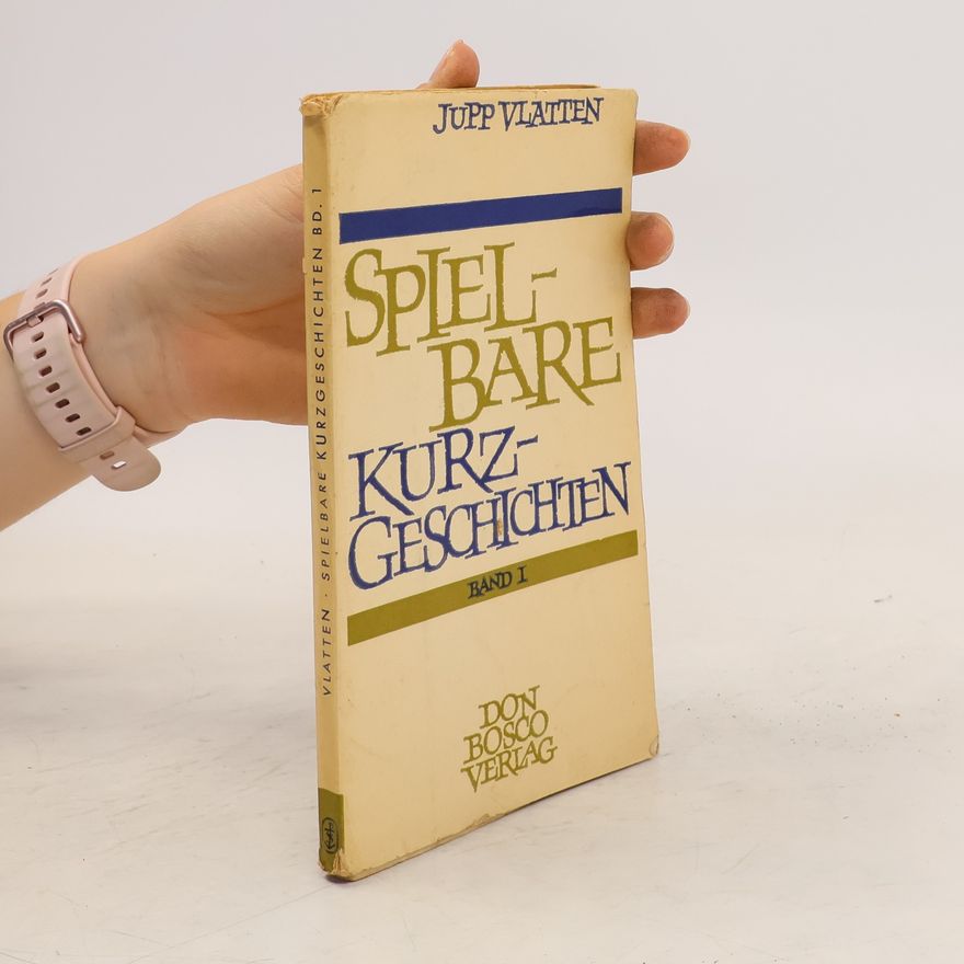 Jupp Vlatten Spielbare Kurzgeschichten 1. Band