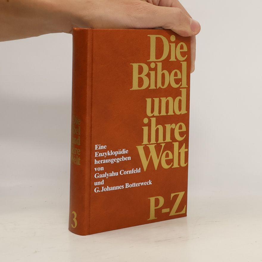 Gerhard Johannes Botterweck Die Bibel und ihre Welt 3. P-Z