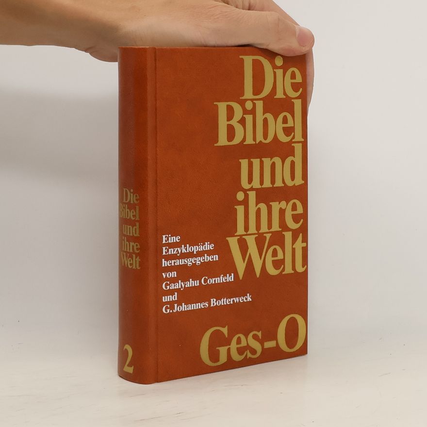 Gerhard Johannes Botterweck Die Bibel und ihre Welt 2. Ges-O
