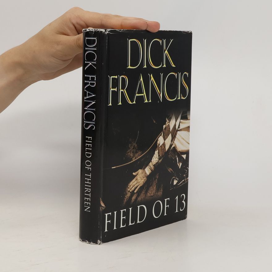 Dick Francis Field of Thirteen
