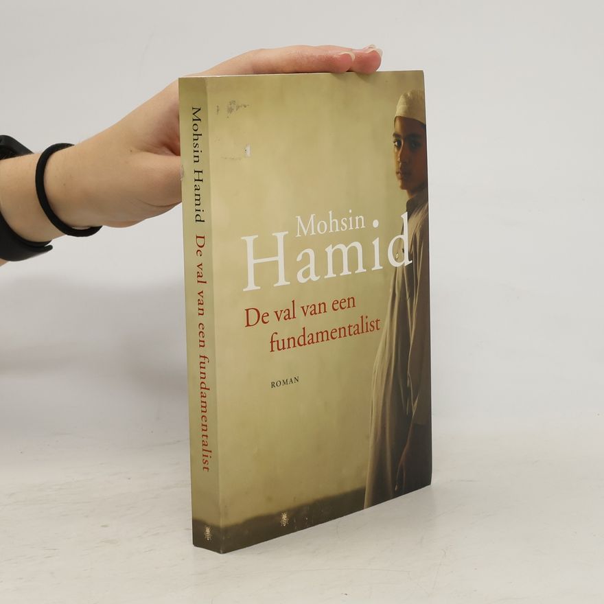 Mohsin Hamid De val van een fundamentalist