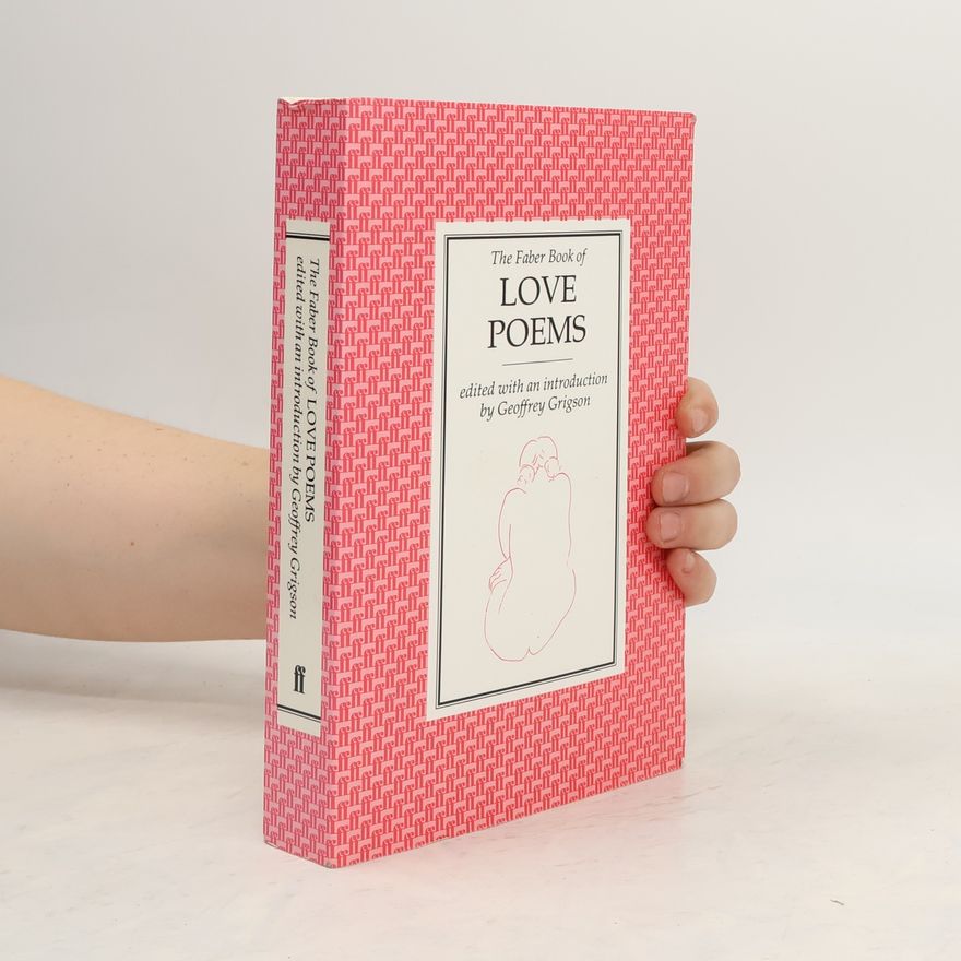 Geoffrey Grigson The Faber Book of Love Poems