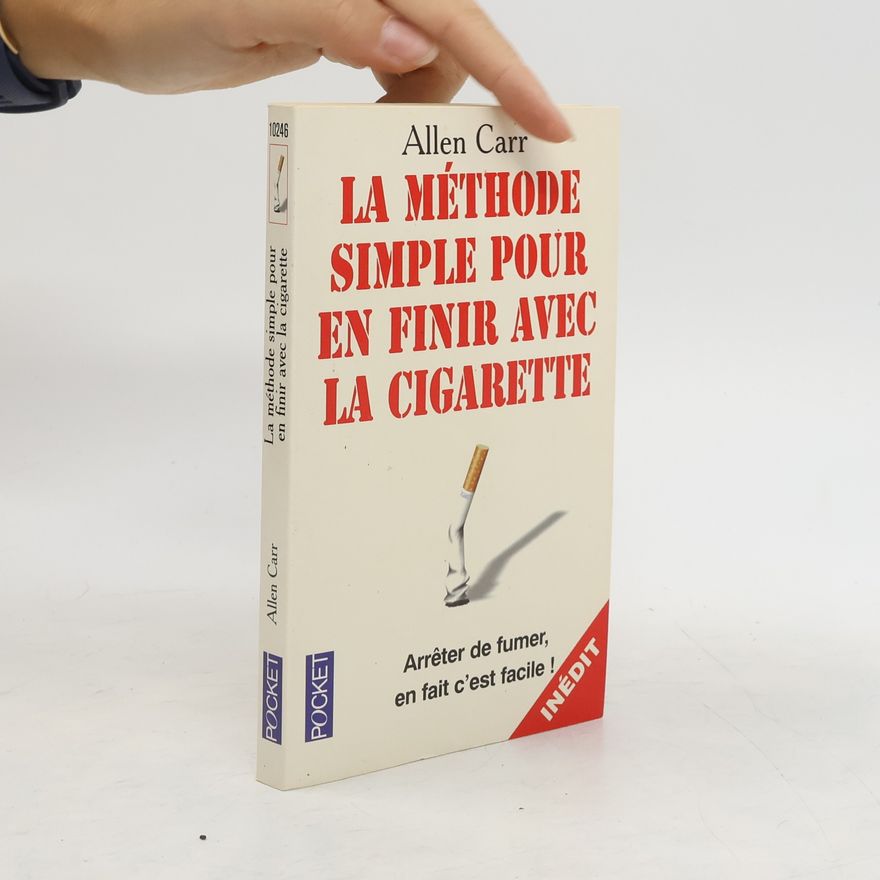 Allen Carr La méthode simple pour en finir avec la cigarette