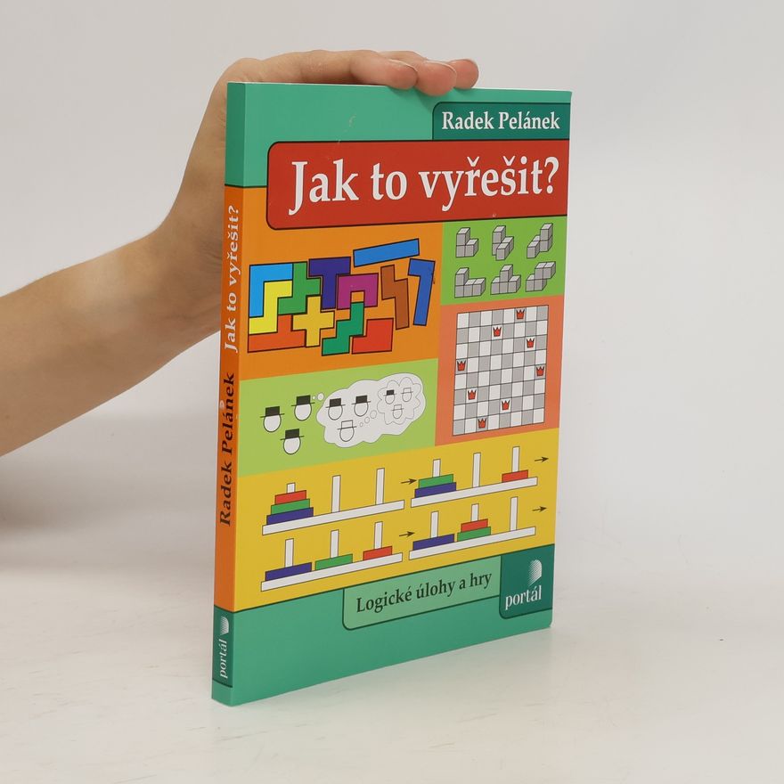 Radek Pelánek Jak to vyřešit? - Logické úlohy a hry