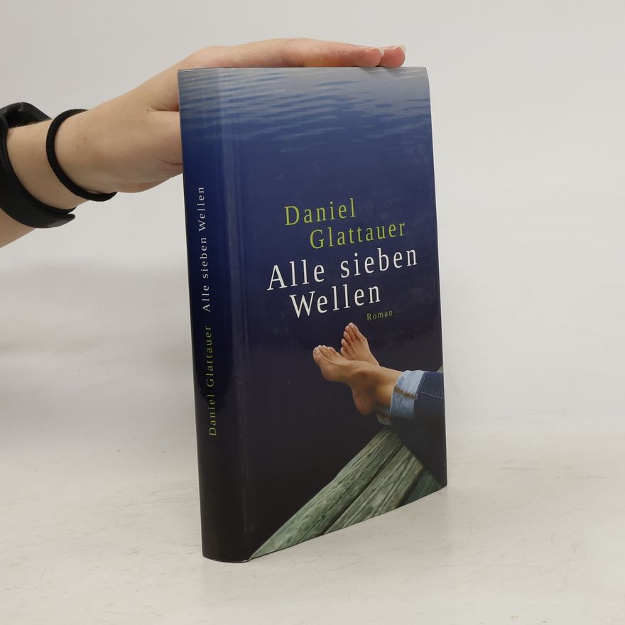 Daniel Glattauer Alle sieben Wellen