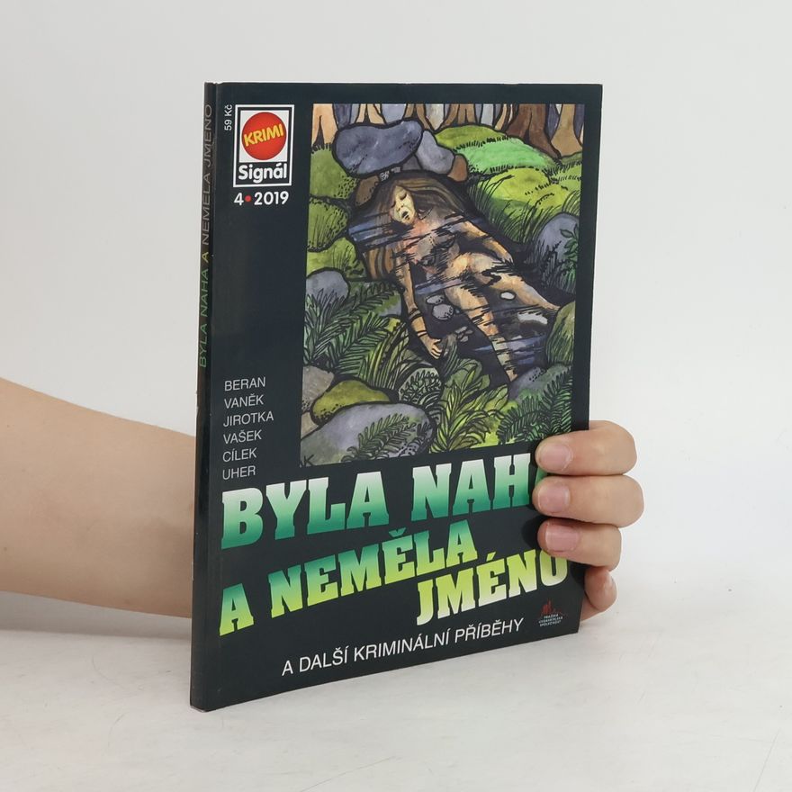 Jan Vladislav Byla nahá a neměla jméno a další kriminální příběhy
