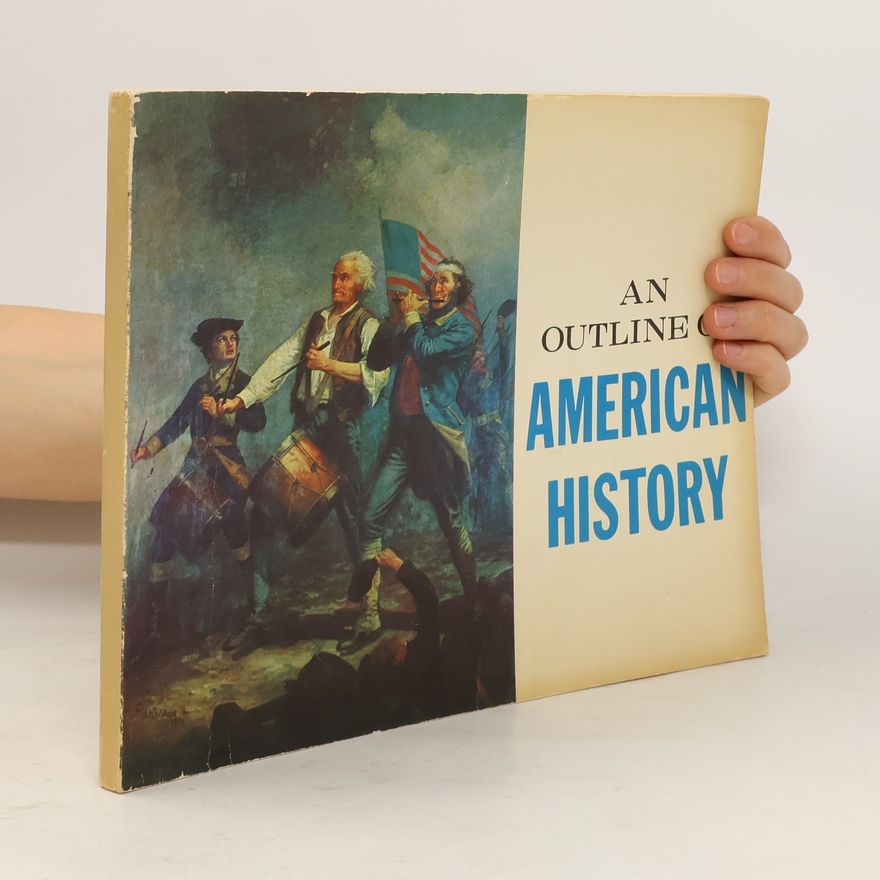 Kolektív autorov An Outline of American History