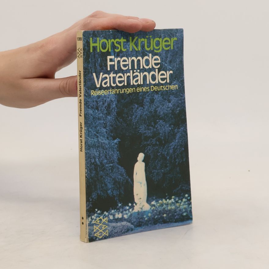 Horst Krüger Fremde Vaterländer