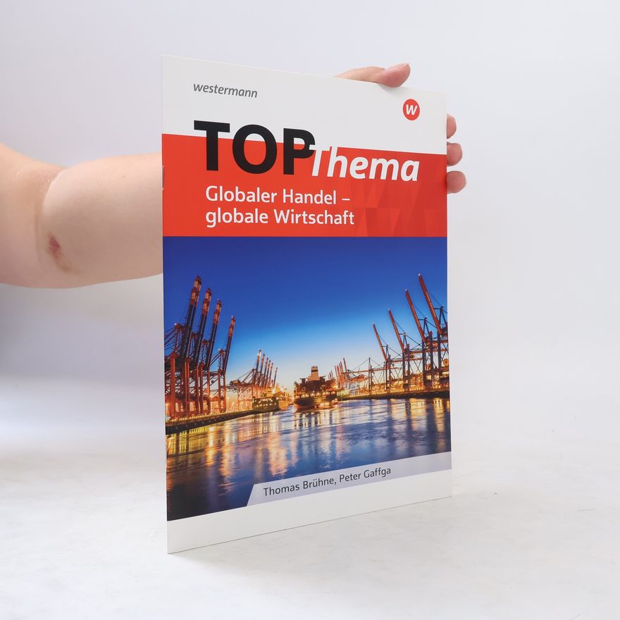 Thomas Brühne Topthema globaler Handel - globale Wirtschaft