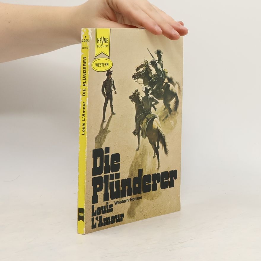 Louis L'Amour Die Plünderer