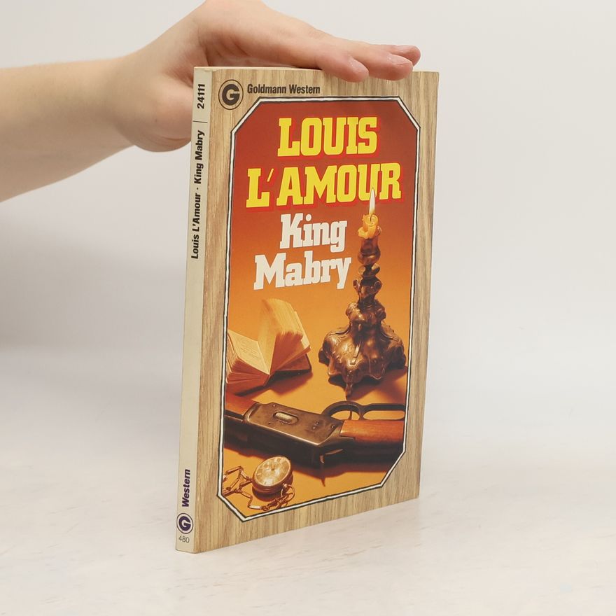 Louis L'Amour King Mabry.