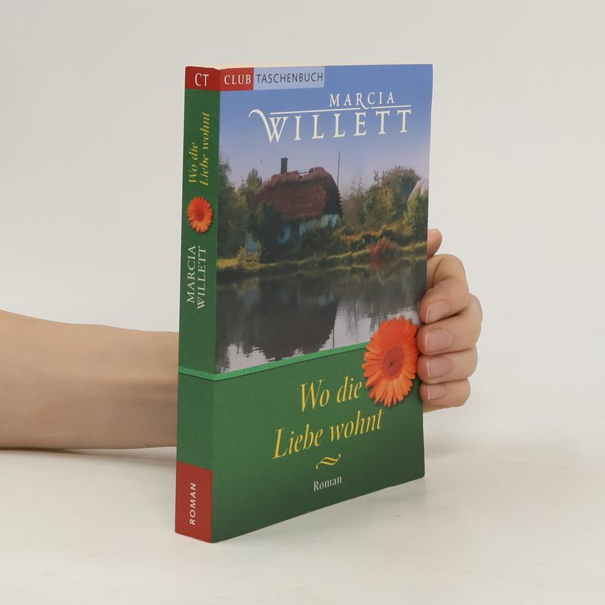 Marcia Willett Wo die Liebe wohnt