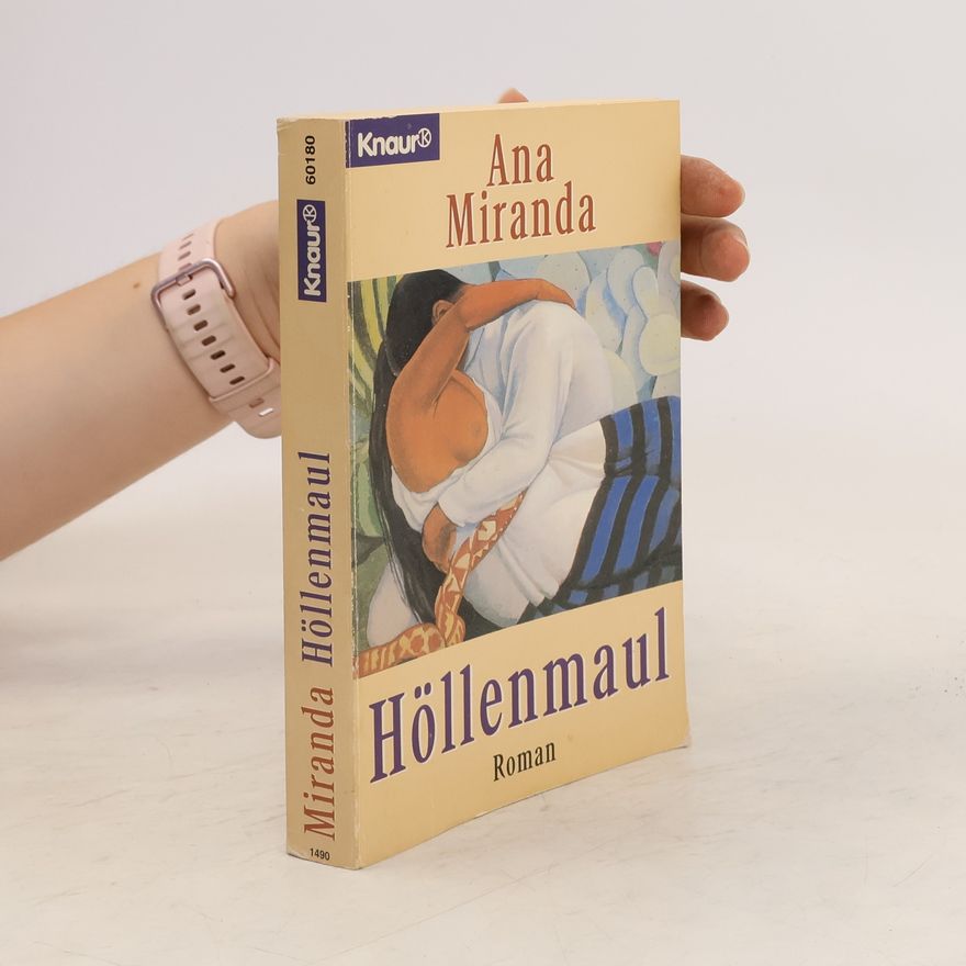 Ana Miranda Höllenmaul