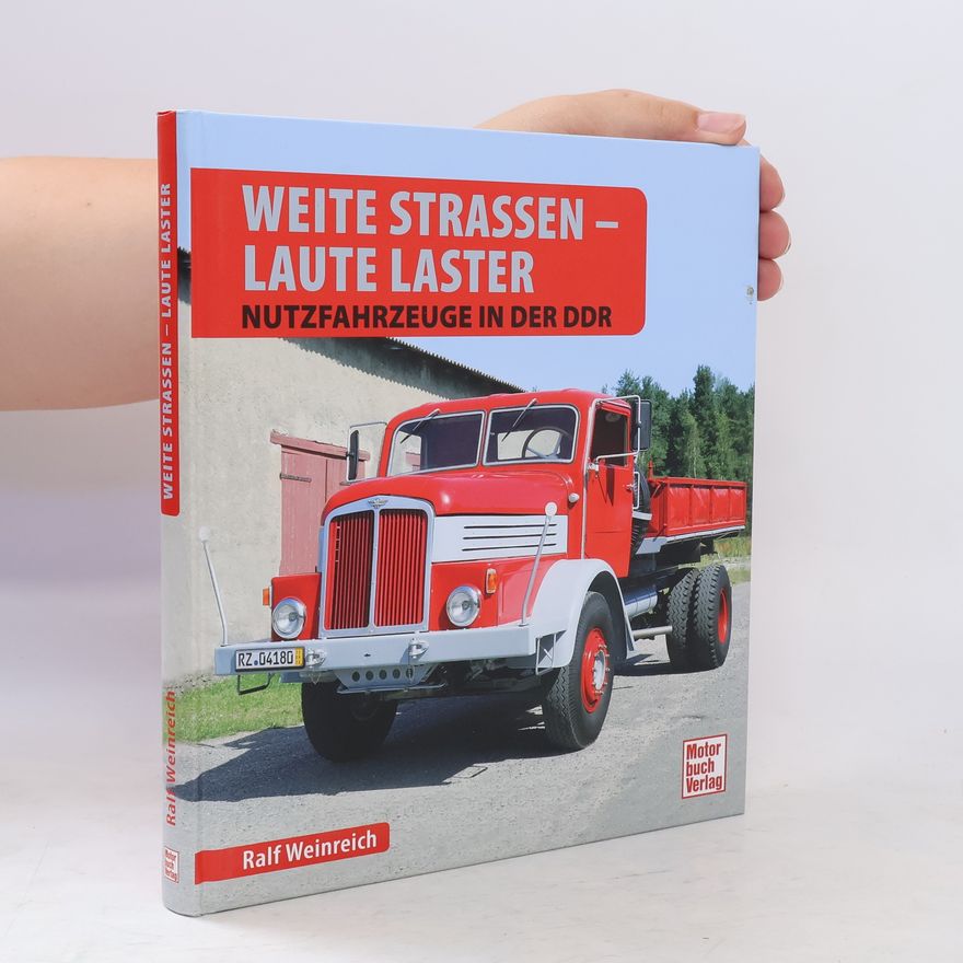 Ralf Weinreich Weite Straßen - Laute Laster