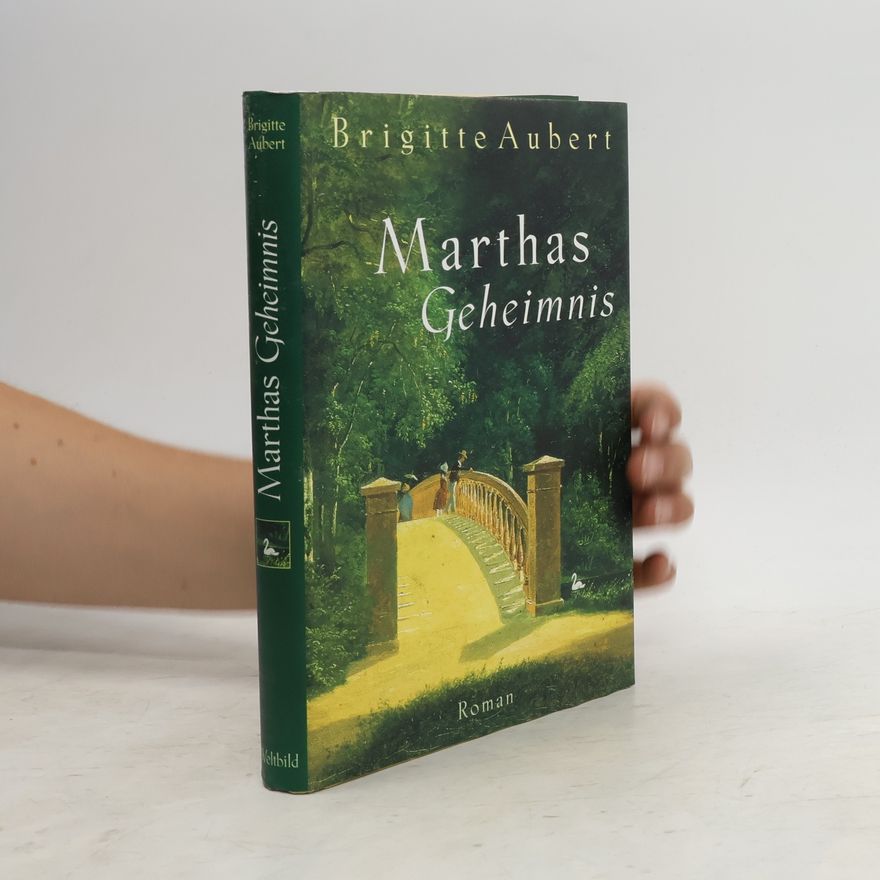 Brigitte Aubert Marthas Geheimnis