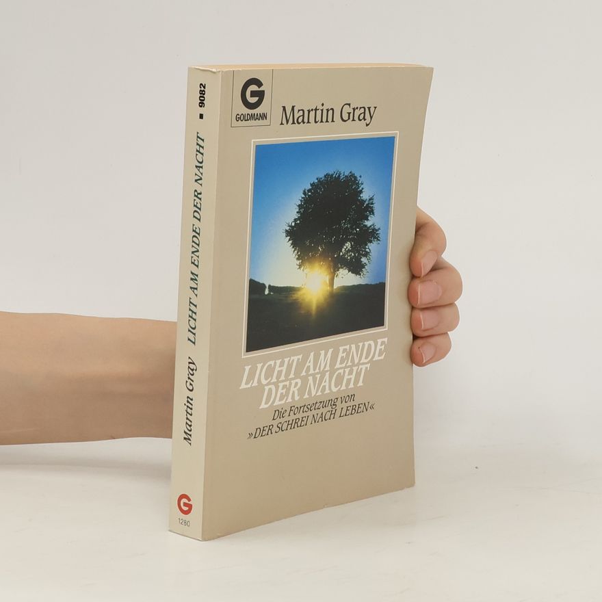 Martin Gray Licht am Ende der Nacht