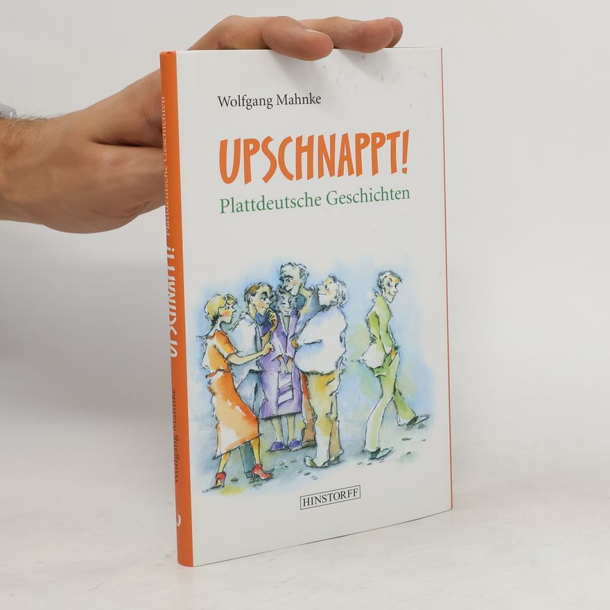 Wolfgang Mahnke Upschnappt!