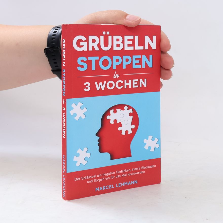 Marcel Lehmann Grübeln Stoppen in 3 Wochen