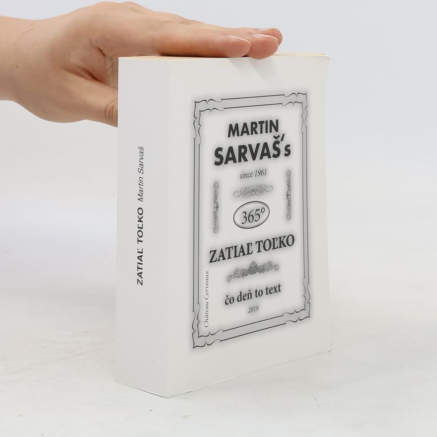 Martin Sarvaš 365⁰. Zatiaľ toľko - čo deň to text