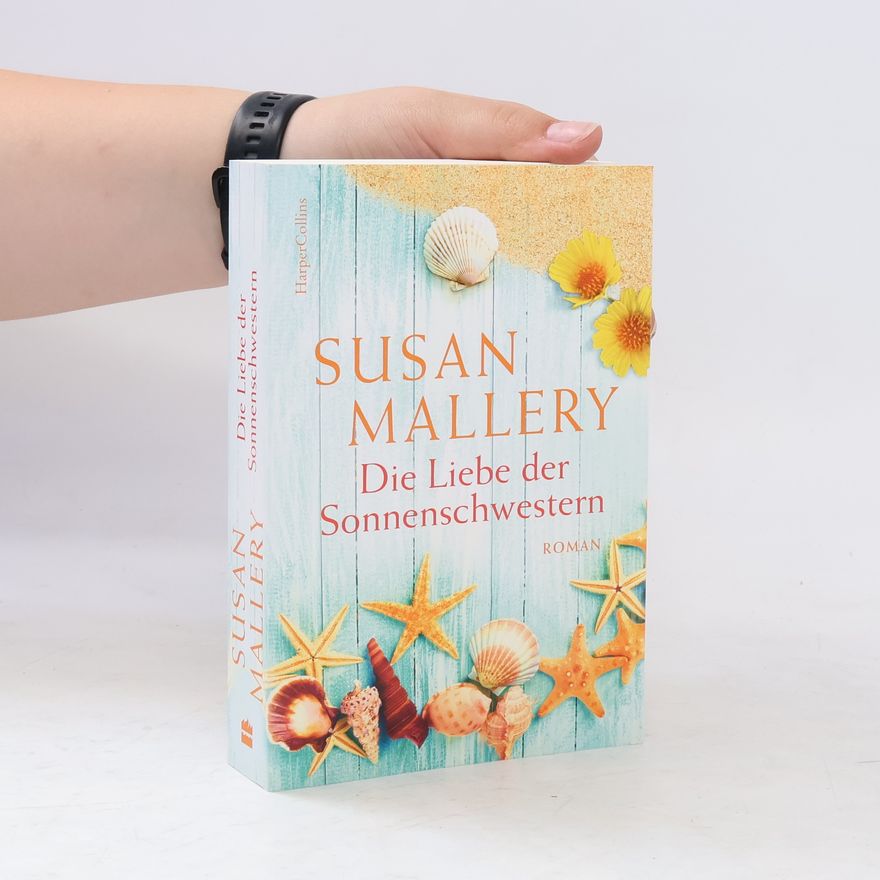 Susan Mallery Die Liebe der Sonnenschwestern