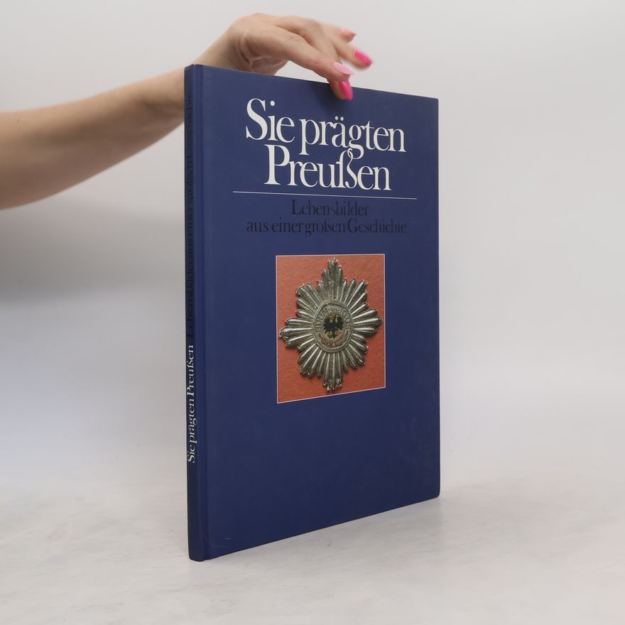 Autorenkollektiv Sie prägten Preußen