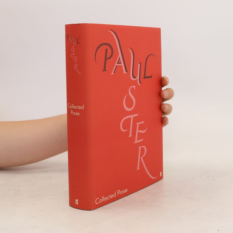 Paul Auster Collected Prose