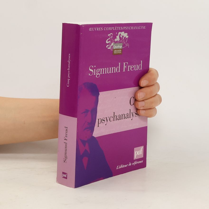 Sigmund Freud Cinq psychanalyses