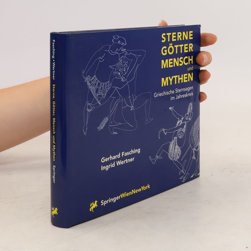 Gerhard Fasching Sterne, Götter, Mensch und Mythen