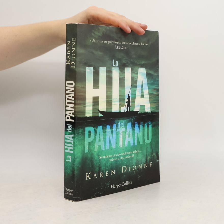 Karen Dionne La hija del pantano