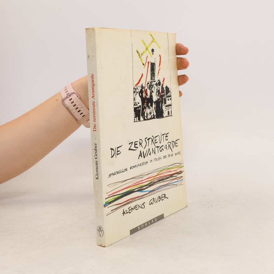 Klemens Gruber Die zerstreute Avantgarde