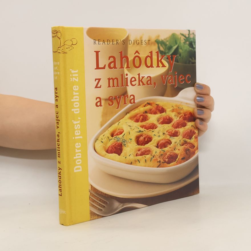 Kolektiv autorů Lahôdky z mlieka, vajec a syra