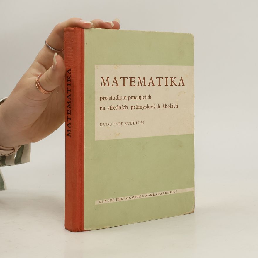 František Hradecký Matematika pro studium pracujících na středních průmyslových školách