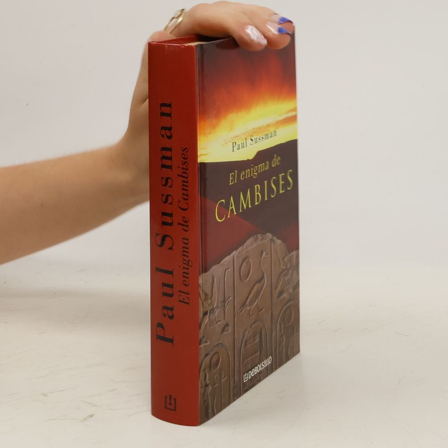 Paul Sussman El Enigma de Cambises