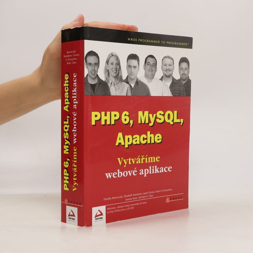 Michael K. Class PHP 6, MySQL, Apache. Vytváříme webové aplikace