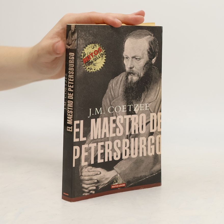 John Maxwell Coetzee El Maestro De Petersburgo