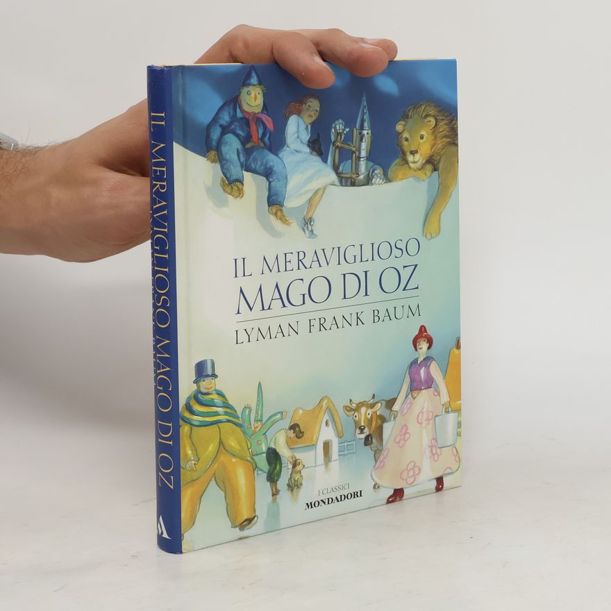 Lyman Frank Baum Il meraviglioso Mago di Oz