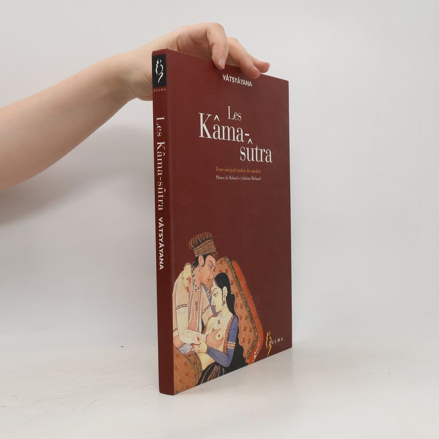 Vatsyayana Mallanaga Les Kâma-sûtra