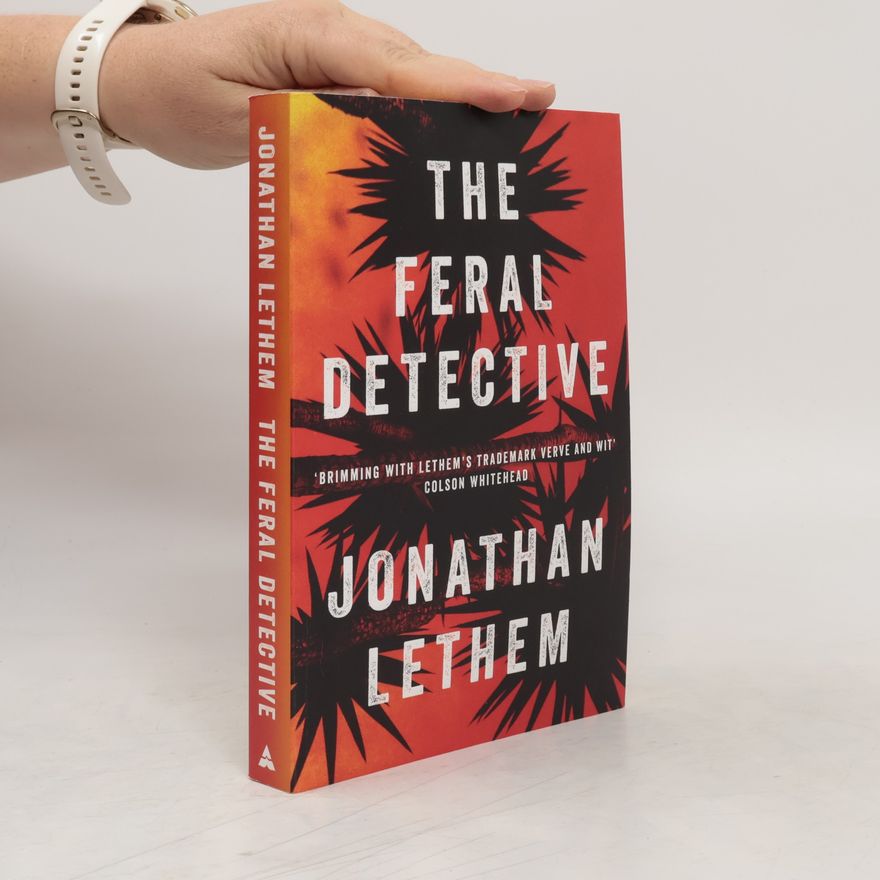 Jonathan Lethem The Feral Detective